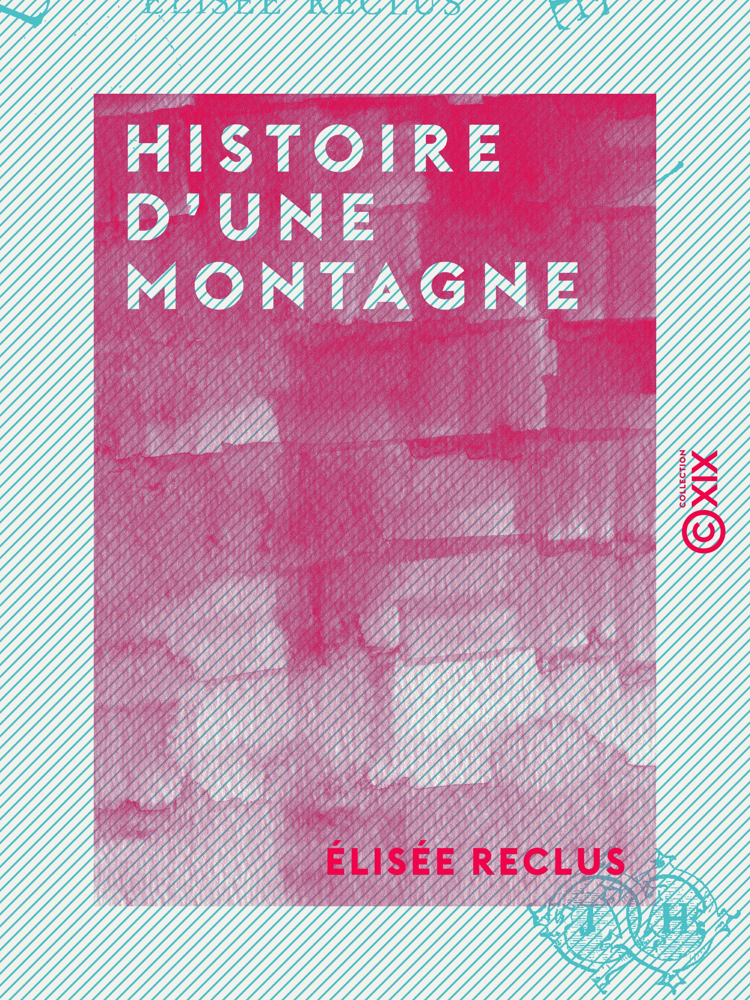 Couverture ebook de Histoire d'une montagne, de Elisee Reclus