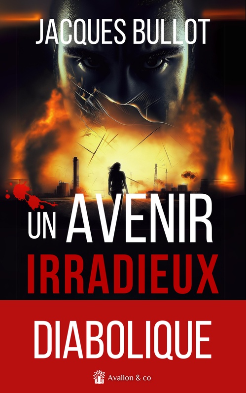 ebook cover of Un avenir irradieux, by Jacques Bullot