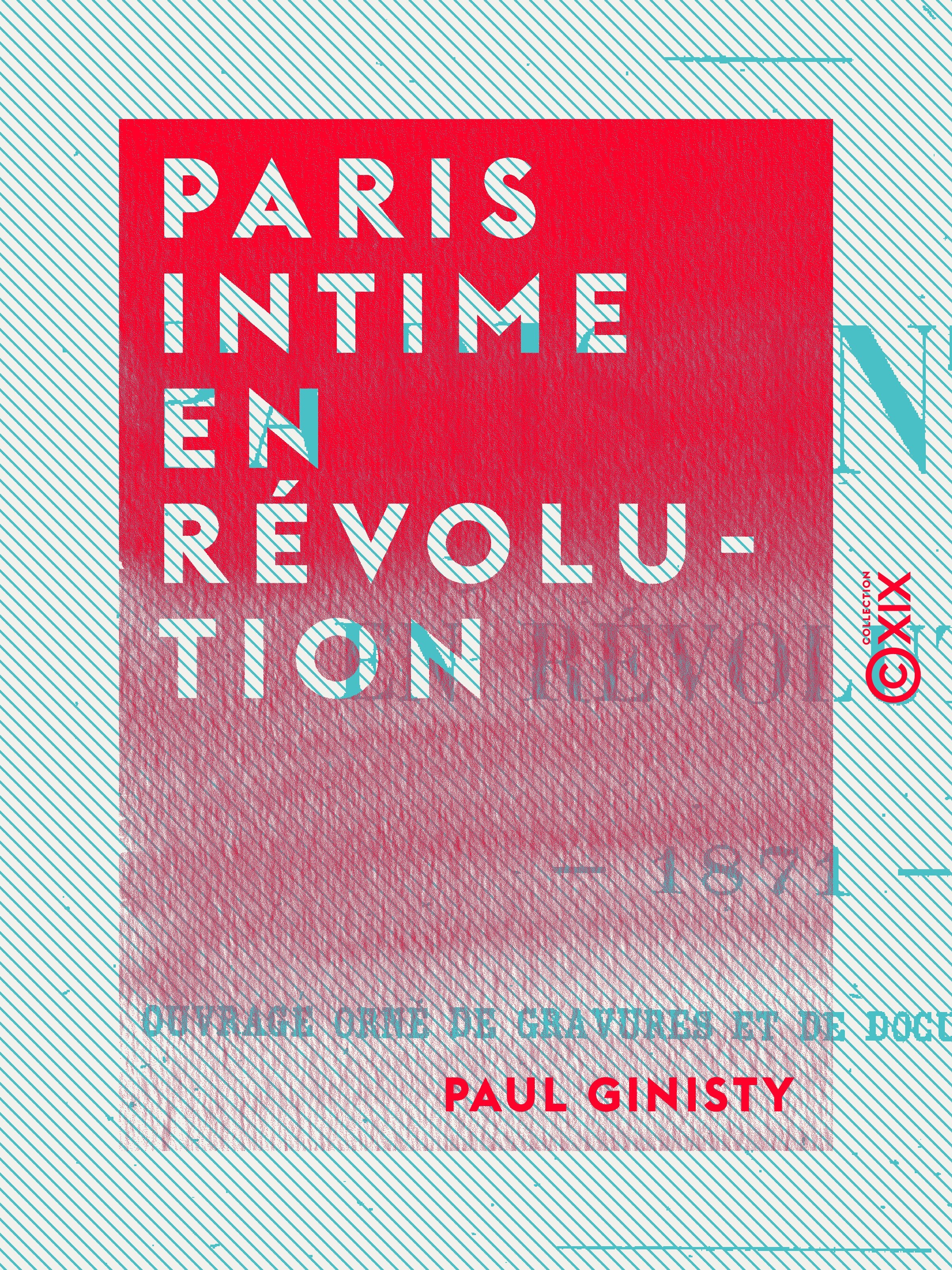 Couverture ebook de Paris intime en révolution, de Paul Ginisty