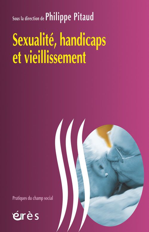 Couverture ebook de Sexualité, handicaps et vieillissement, de Philippe Pitaud
