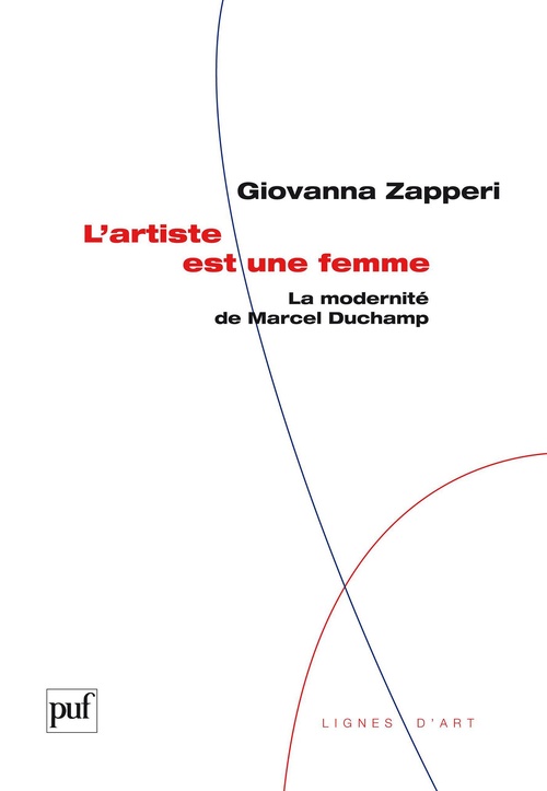 Couverture ebook de L'artiste est une femme : La modernité de Marcel Duchamp, de Giovanna Zapperi