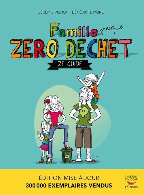 ebook cover of Famille zéro déchet - Ze guide, by Bénédicte Moret, Jérémie Pichon