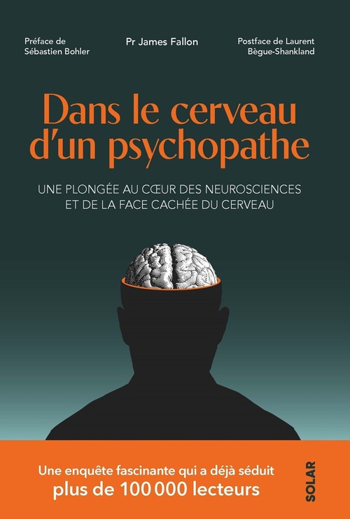 ebook cover of Dans le cerveau d'un psychopathe - Une plongée au coeur de des neurosciences et de la face cachée du cerveau, by James Fallon
