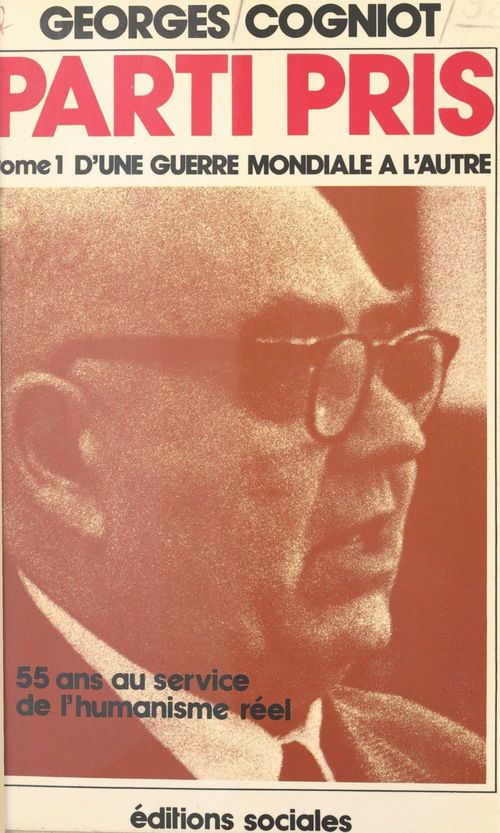 Couverture ebook de Parti pris (1). D'une guerre mondiale à l'autre, de Georges Cogniot