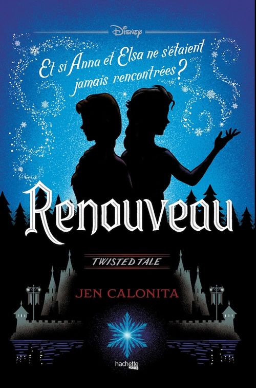Couverture ebook de Twisted Tale - Renouveau, de Jen Calonita