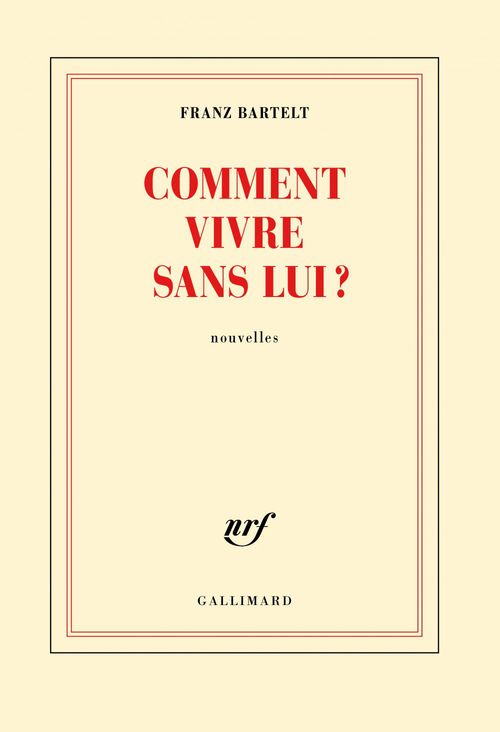 ebook cover of Comment vivre sans lui?, by Franz Bartelt