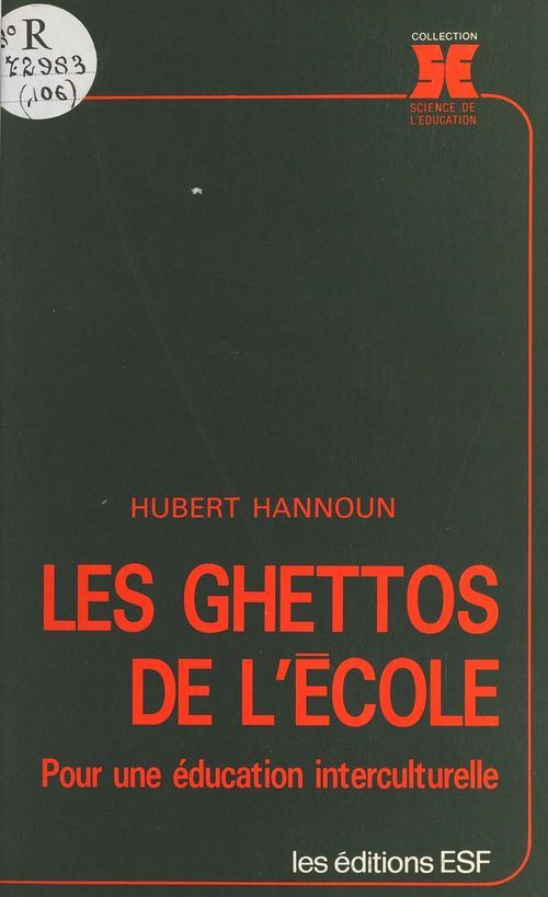 Couverture ebook de Les ghettos de l'école : pour une éducation interculturelle, de Hannoun H