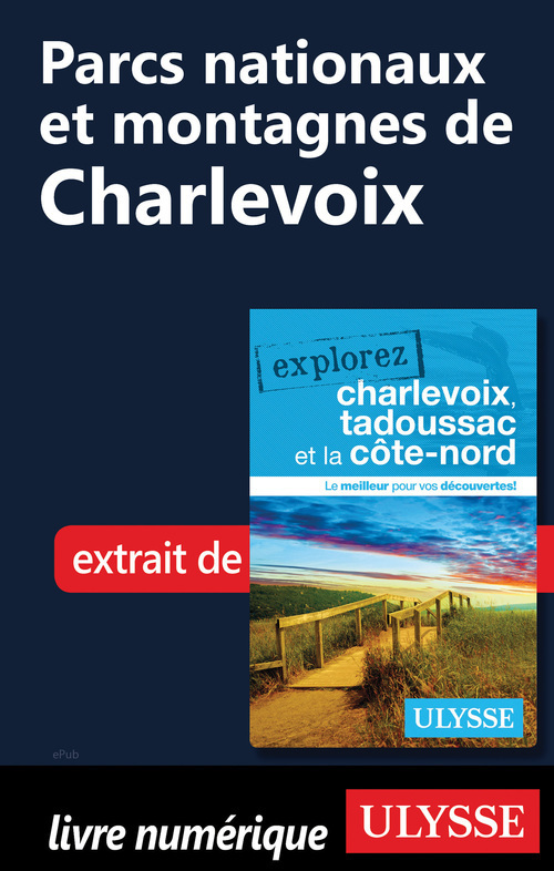 ebook cover of Parcs nationaux et montagnes de Charlevoix, by Collectif