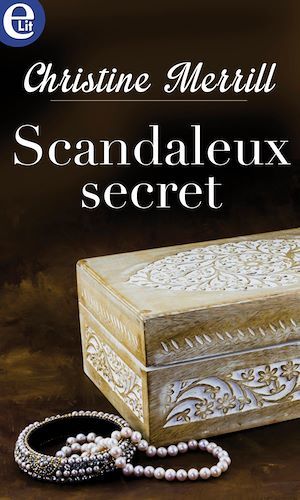 Couverture ebook de Scandaleux secret, de Christine Merrill