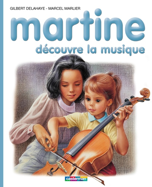 Couverture ebook de Martine découvre la musique, de Gilbert Delahaye, Marcel Marlier