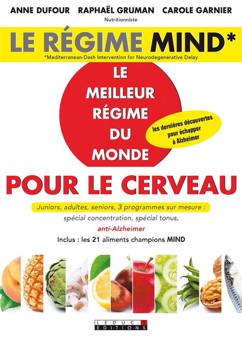ebook cover of Le régime Mind : Le meilleur régime du monde pour le cerveau, by Anne Dufour, Carole Garnier, Raphaël Gruman