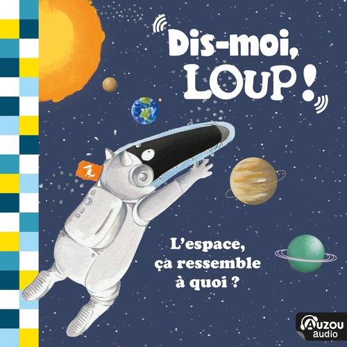 Couverture audiobook de Dis-moi, Loup ! L'espace, ça ressemble à quoi ?, de