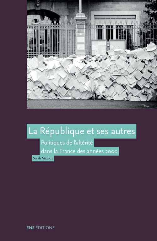 Couverture ebook de La République et ses autres, de Sarah Mazouz