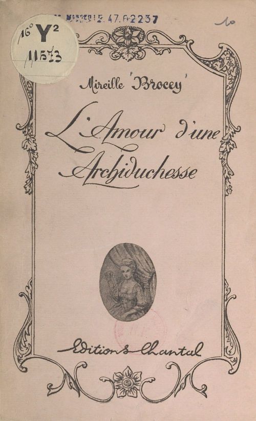 Couverture ebook de L'amour d'une archiduchesse, de Mireille Brocey
