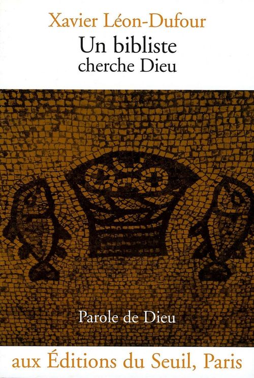 Couverture ebook de Un bibliste cherche Dieu, de Xavier Léon-dufour