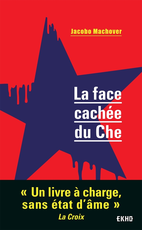 ebook cover of La face cachée du Che, by Jacobo Machover