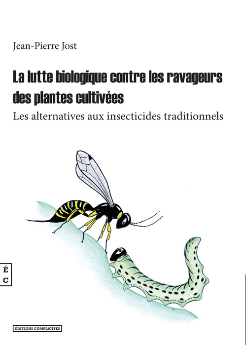 ebook cover of La lutte biologique contre les ravageurs des plantes cultivées, by Jean-Pierre Jost