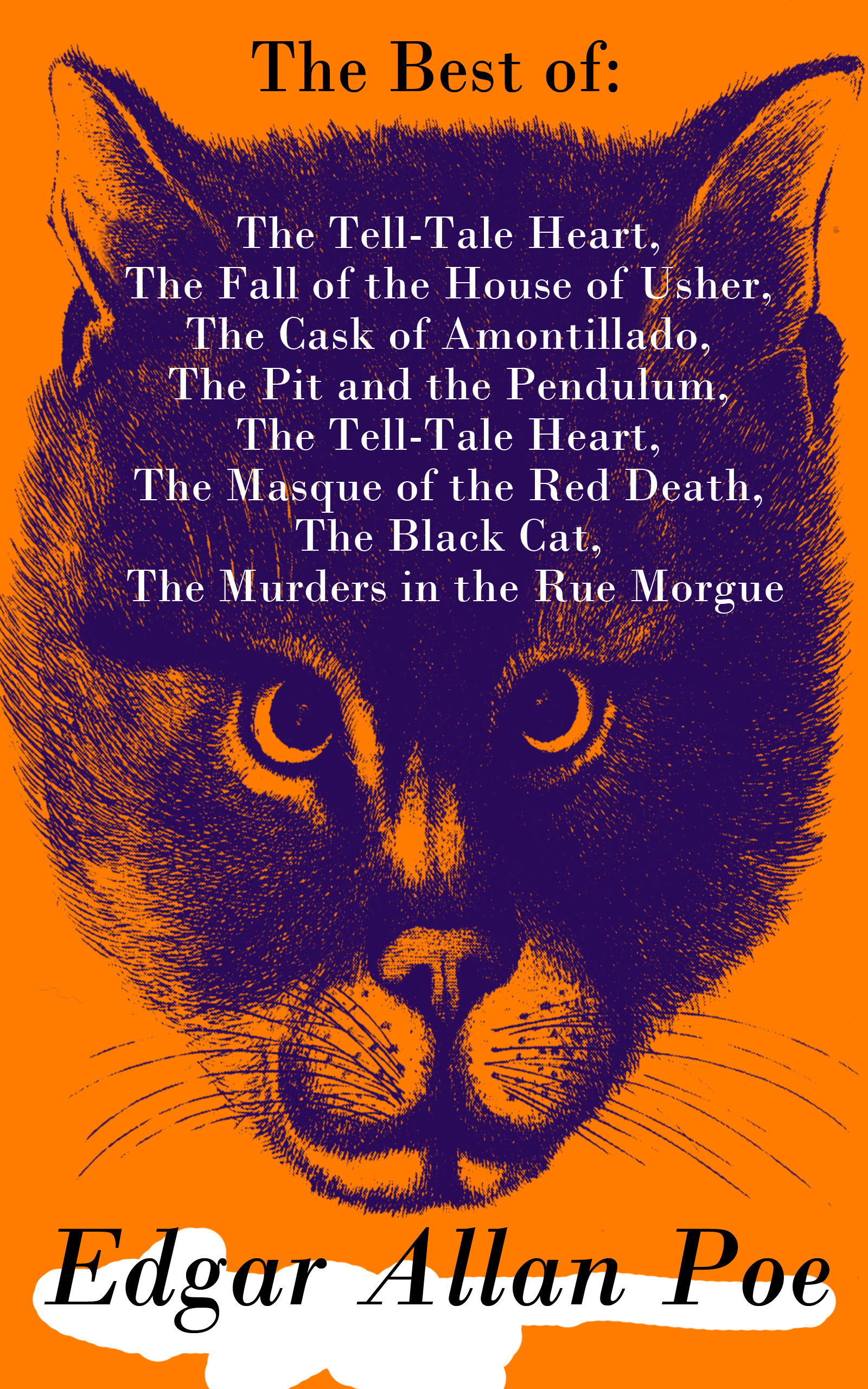 Couverture ebook de The Best of Edgar Allan Poe: The Tell-Tale Heart, The Fall of the House of Usher, The Cask of Amontillado, The Pit and the Pendulum, The Tell-Tale Heart, The Masque of the Red Death, The Black Cat, The Murders in the Rue Morgue