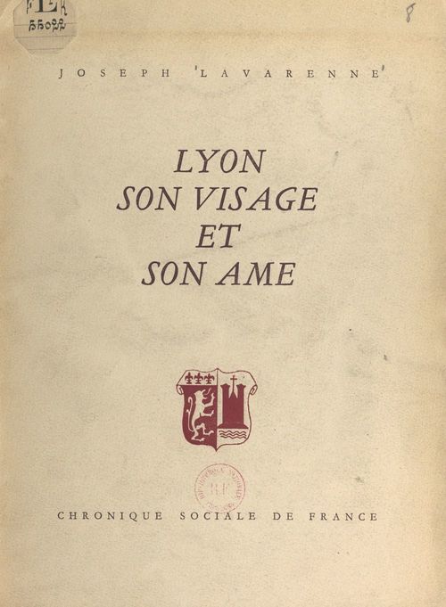 Couverture ebook de Lyon, son visage et son âme, de Joseph Lavarenne