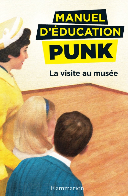 ebook cover of Manuel d'éducation punk (Tome 1) - La visite au musée, by Miriam Elia