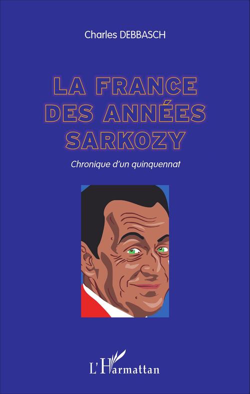 ebook cover of La France des années Sarkozy, by Charles Debbasch