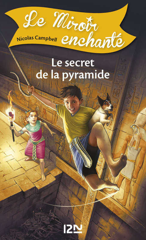Couverture ebook de Le miroir enchanté - tome 6 : Le secret de la pyramide, de Nicolas Campbell