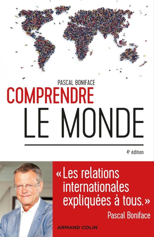 ebook cover of Comprendre le monde - 4e éd., by Boniface Pascal