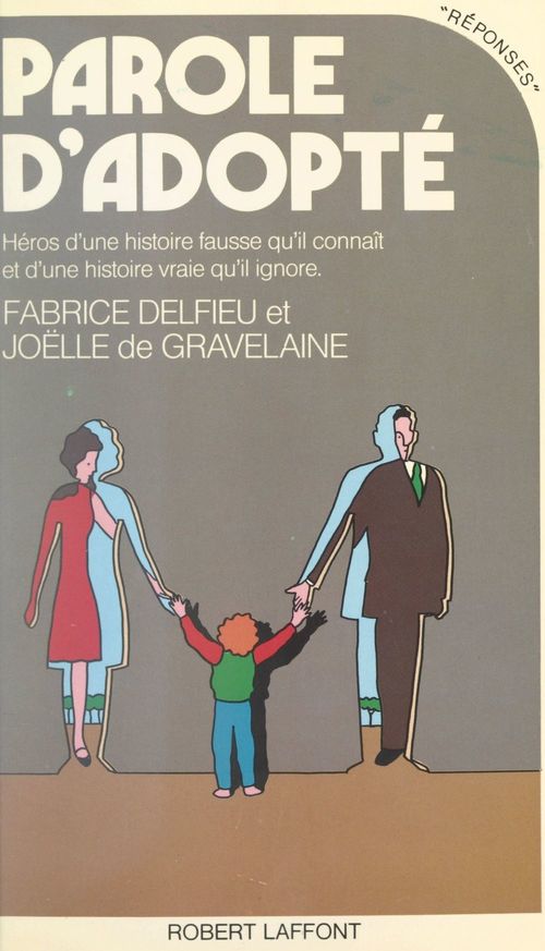 Couverture ebook de Parole d'adopté, de Fabrice Delfieu, Joëlle  de Gravelaine