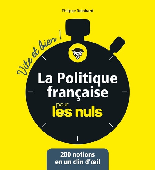 Couverture ebook de La politique pour les Nuls - Vite et bien, de Philippe Reinhard
