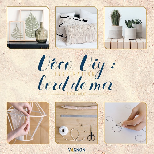 ebook cover of Déco DIY : inspiration bord de mer, by Noémie Meijer, Elodie Deceuninck