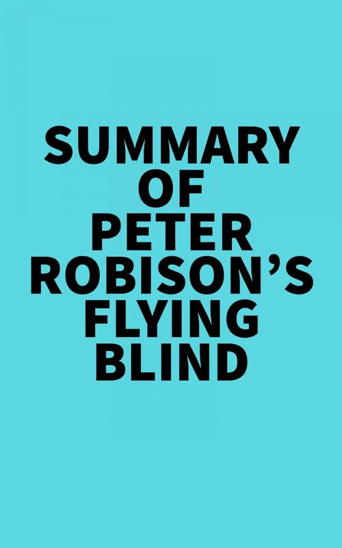 Couverture ebook de Summary of Peter Robison's Flying Blind, de Everest Media