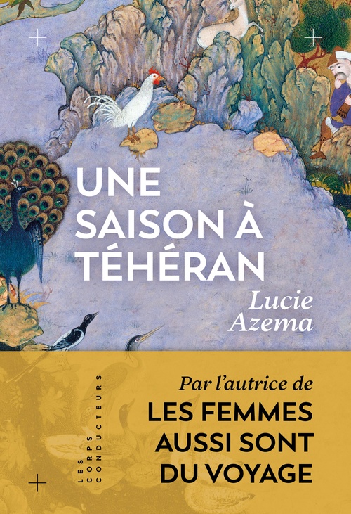 Couverture ebook de Une saison à Téhéran, de Lucie Azema