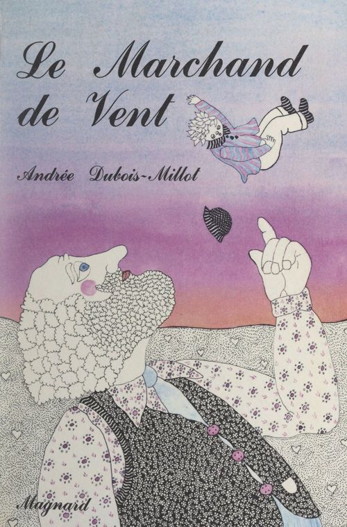 Couverture ebook de Le marchand de vent, de Andree Dubois-Millot