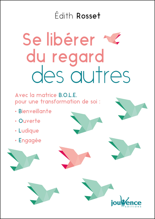 Couverture ebook de Se libérer du regard des autres, de Edith Rosset
