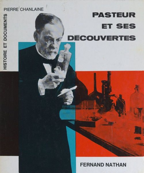 Couverture ebook de Pasteur et ses découvertes, de Pierre Chanlaine