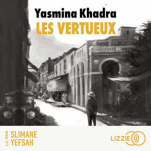 audiobook cover of Les Vertueux, by Yasmina Khadra
