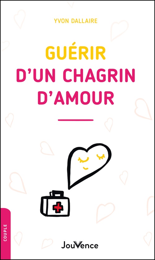 ebook cover of Guérir d'un chagrin d'amour, by Yvon Dallaire