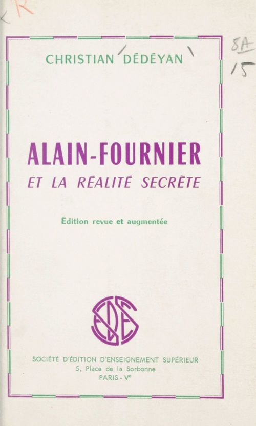 Couverture ebook de Alain-Fournier et la réalité secrète, de Christian Dedeyan