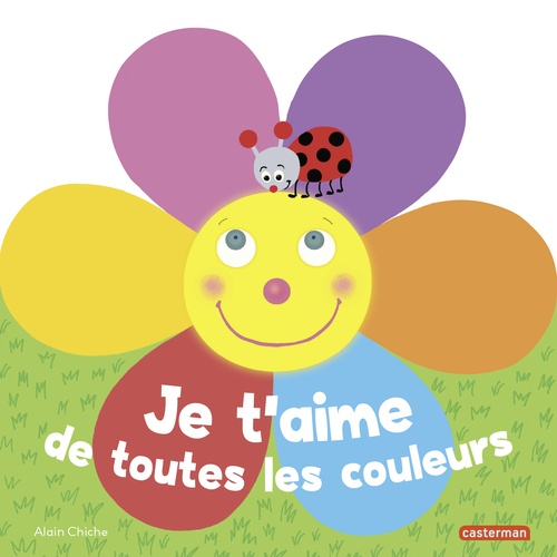 Couverture ebook de Je taime de toutes les couleurs, de Alain Chiche
