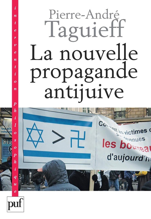 Couverture ebook de La nouvelle propagande antijuive : Du symbole al-Dura aux rumeurs de Gaza, de Pierre-André Taguieff