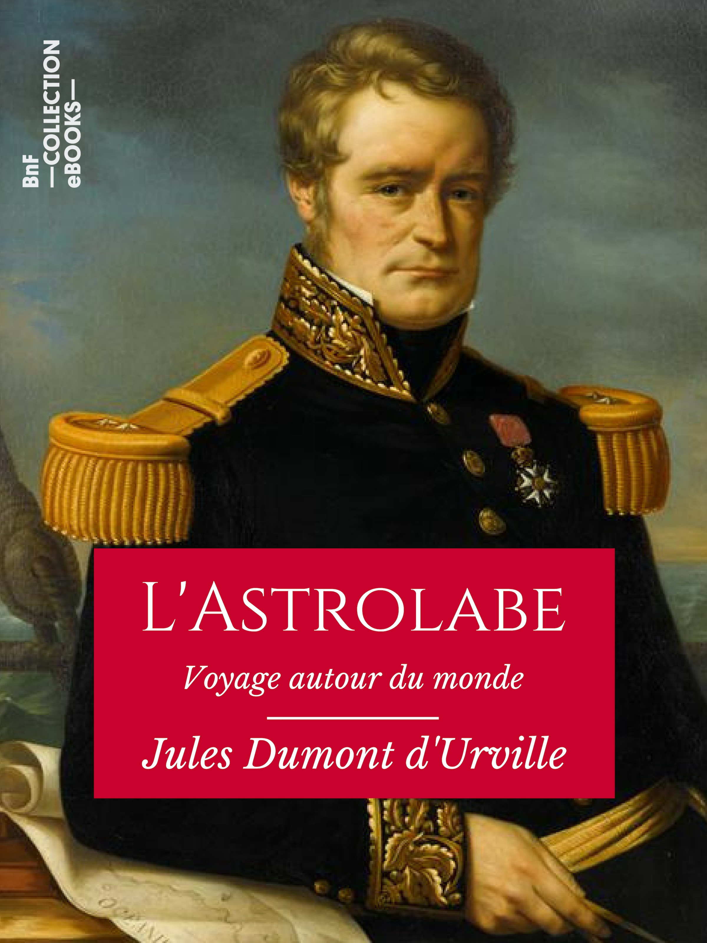 Couverture ebook de L'Astrolabe, de Jules Dumont D'Urville