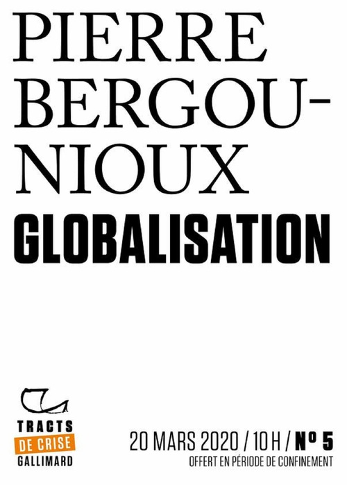 Couverture ebook de Tracts de Crise (N°05) - Globalisation, de Pierre Bergounioux