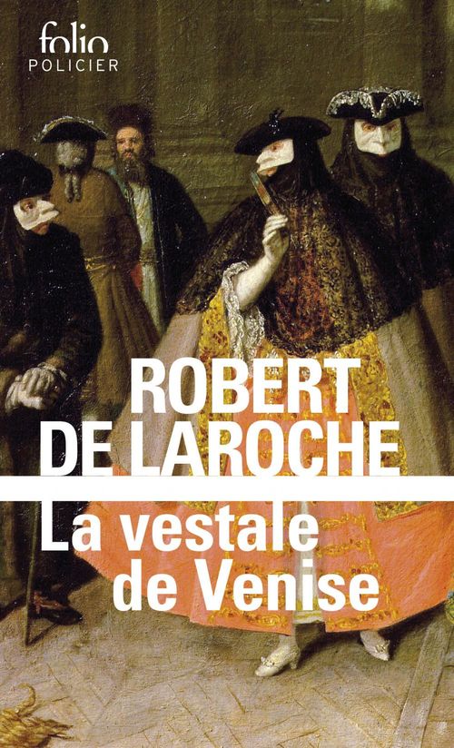 Couverture ebook de La vestale de Venise, de Robert de Laroche