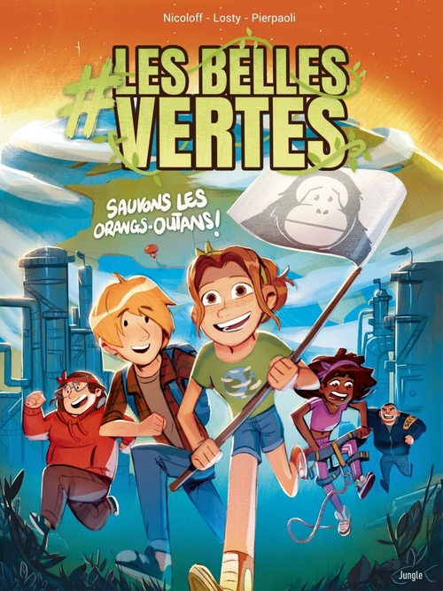 ebook cover of #Les Belles Vertes - Tome 2 - Sauvons les orangs-outans !, by Loïc Nicoloff, Alberto Zanon