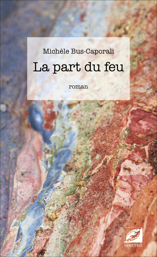 Couverture ebook de La part du feu, de Michèle Bus-Caporali