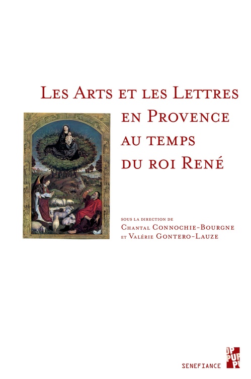 ebook cover of Les Arts et les Lettres en Provence au temps du roi René, by Valérie Gontero - Lauze, Chantal Connochie Bourgne