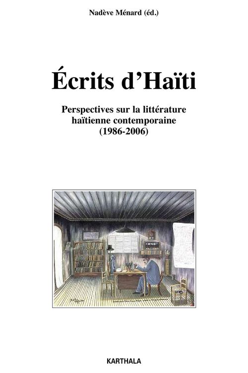 ebook cover of Ecrits d'Haïti - Perspectives sur la littérature haïtienne contemporaine (1986-2006), by Nadève Menard