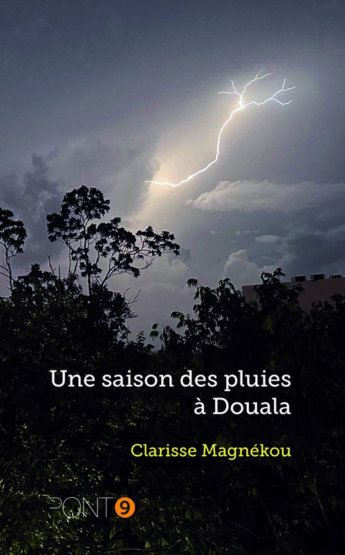 Couverture ebook de Une saison des pluies à Douala, de Clarisse Magnékou