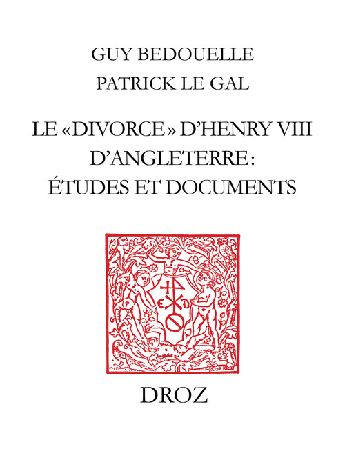 ebook cover of Le «divorce» d´Henry VIII d´Angleterre : études et documents, by Bedouelle Guy