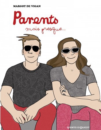 ebook cover of Parents, mais presque..., by Margot de Vigan
